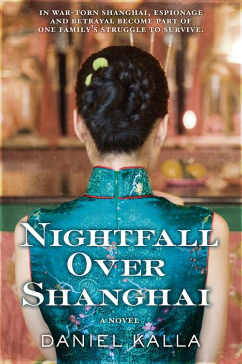 Cover of the book Nightfall Over Shanghai by Daniel Kalla, Tom Doherty Associates