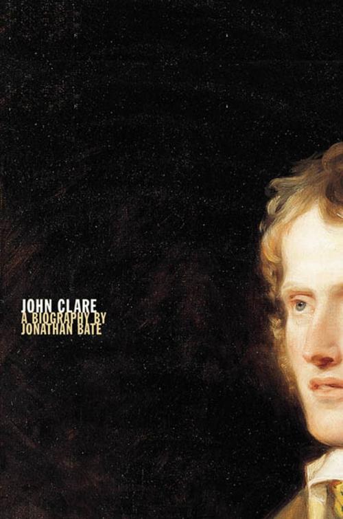 Cover of the book John Clare by Jonathan Bate, Farrar, Straus and Giroux