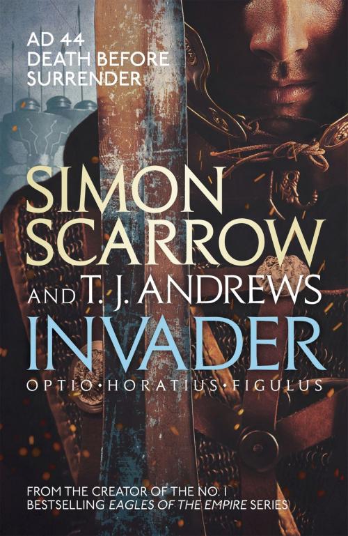 Cover of the book Invader by Simon Scarrow, T. J. Andrews, Headline