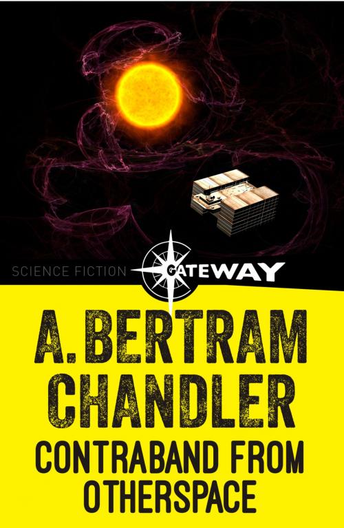 Cover of the book Contraband from Otherspace by A. Bertram Chandler, Orion Publishing Group
