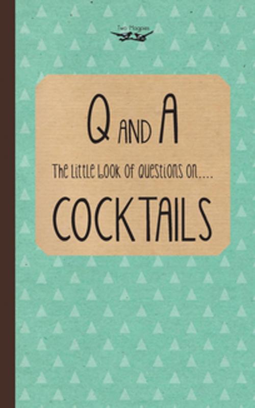 Cover of the book Little Book of Questions on Cocktails by Two Magpies Publishing, Read Books Ltd.