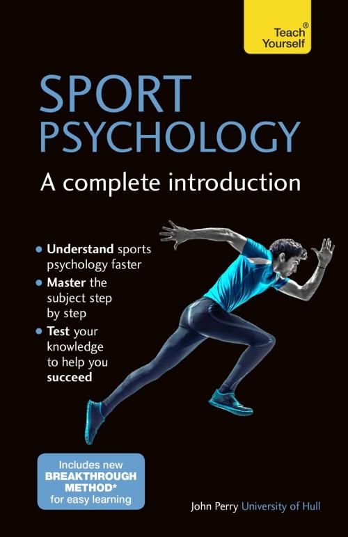 Cover of the book Sport Psychology: A Complete Introduction by John Perry, John Murray Press