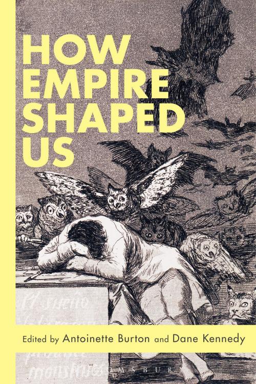 Cover of the book How Empire Shaped Us by , Bloomsbury Publishing