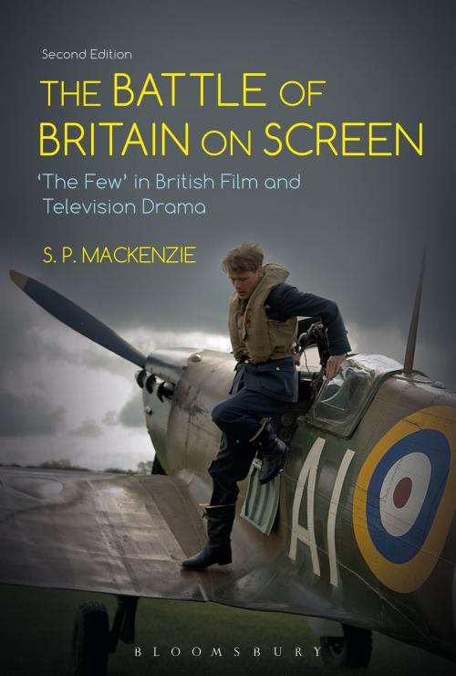 Cover of the book The Battle of Britain on Screen by S. P. MacKenzie, Bloomsbury Publishing