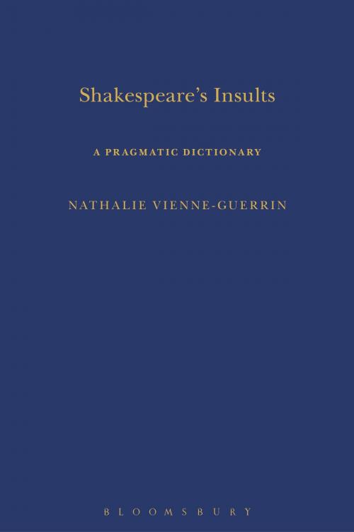 Cover of the book Shakespeare's Insults by Dr Nathalie Vienne-Guerrin, Bloomsbury Publishing
