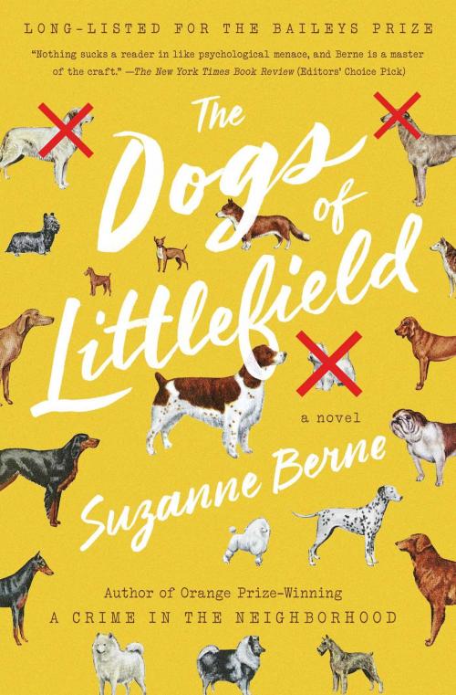 Cover of the book The Dogs of Littlefield by Suzanne Berne, Simon & Schuster
