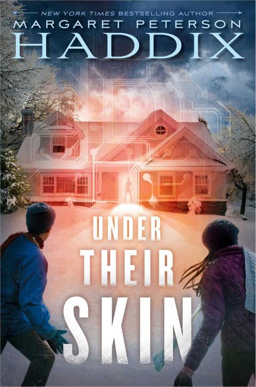 Cover of the book Under Their Skin by Margaret Peterson Haddix, Simon & Schuster Books for Young Readers