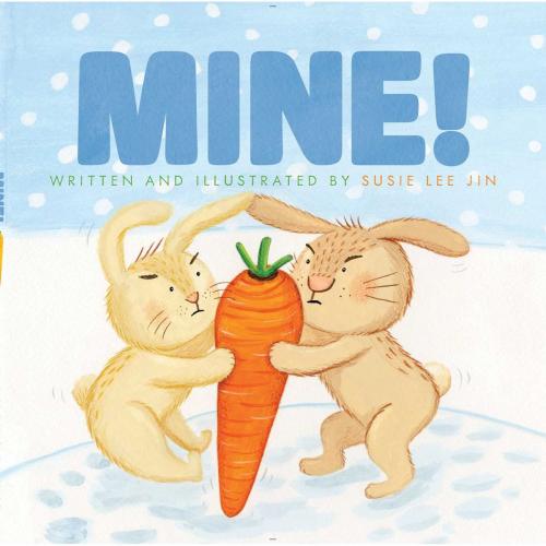 Cover of the book Mine! by Susie Lee Jin, Simon & Schuster Books for Young Readers