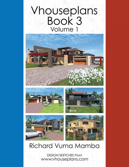 Cover of the book Vhouseplans Book 3 by Richard Vuma Mamba, Partridge Publishing Africa