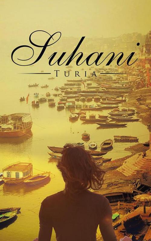 Cover of the book Suhani by Turia, Partridge Publishing India