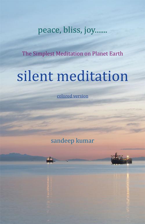 Cover of the book Silent Meditation by sandeep kumar, Partridge Publishing India