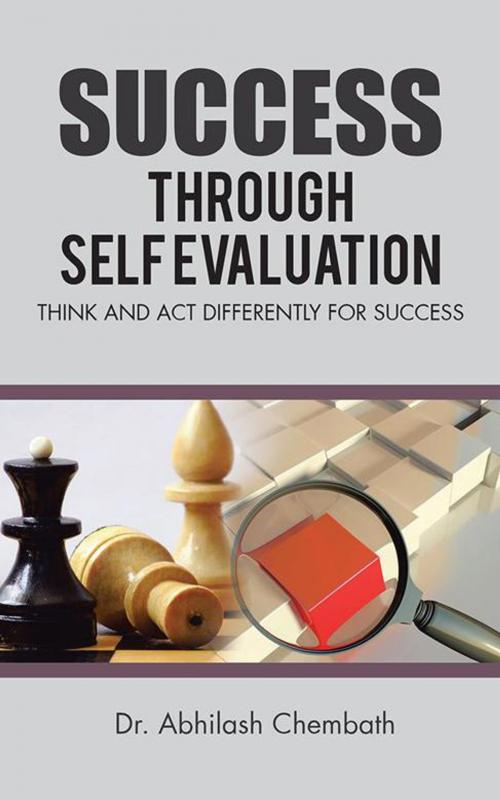 Cover of the book Success Through Self Evaluation by Dr. Abhilash Chembath, Partridge Publishing India
