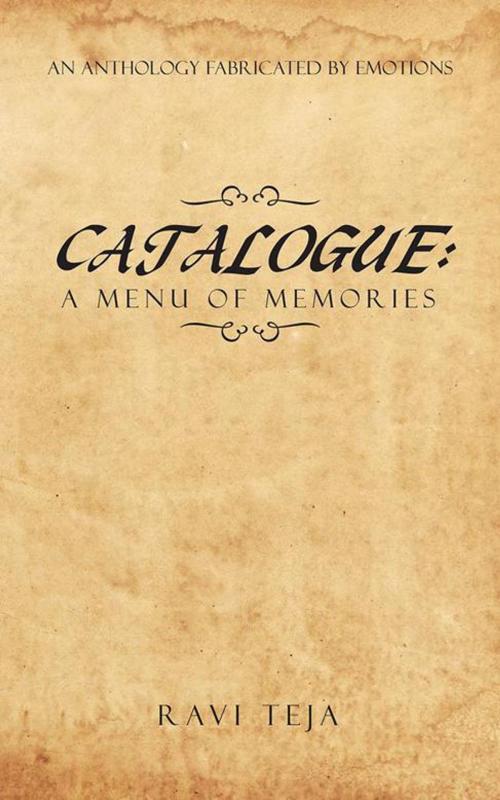 Cover of the book Catalogue: a Menu of Memories by RAVI TEJA, Partridge Publishing India