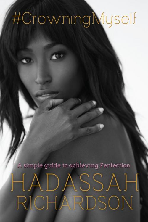 Cover of the book #crowningmyself by Hadassah Richardson, BookBaby