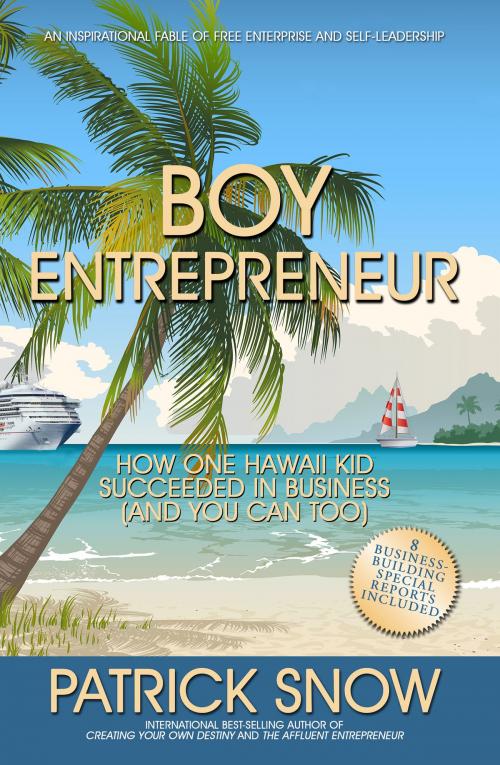 Cover of the book Boy Entrepreneur by Patrick  Snow, BookBaby