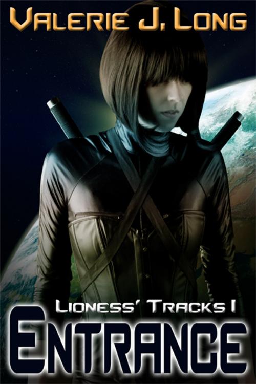 Cover of the book Entrance: Lioness Tracks I by Valerie J. Long, eXtasy Books Inc