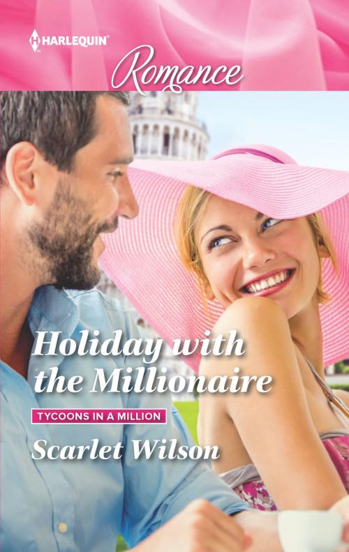 Cover of the book Holiday with the Millionaire by Scarlet Wilson, Harlequin