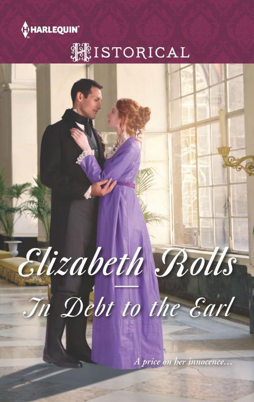 Cover of the book In Debt to the Earl by Elizabeth Rolls, Harlequin