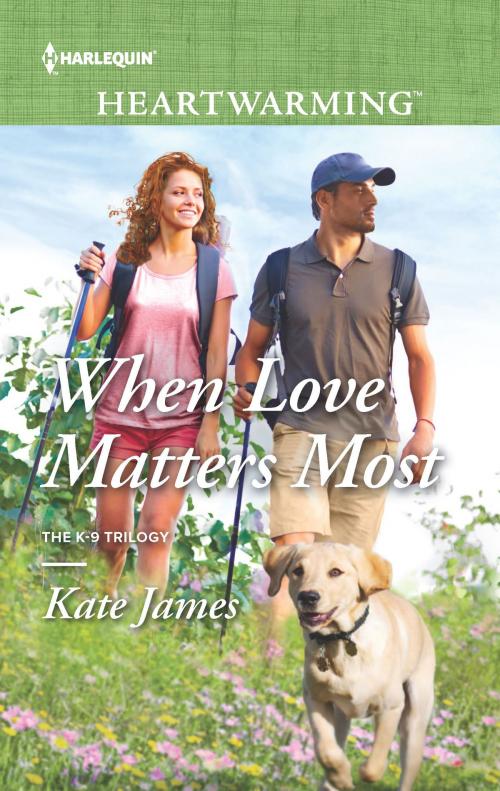 Cover of the book When Love Matters Most by Kate James, Harlequin