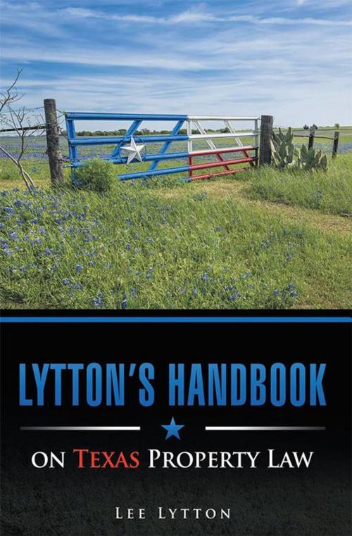 Cover of the book Lytton’S Handbook on Texas Property Law by Lee Lytton, iUniverse