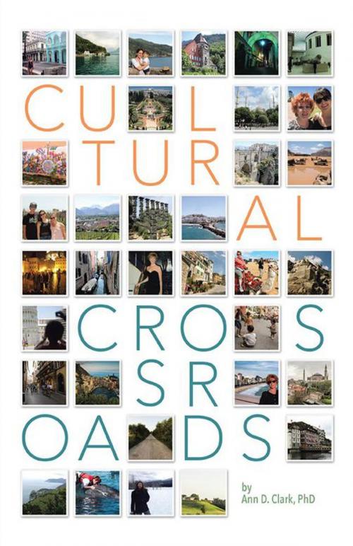 Cover of the book Cultural Crossroads by Ann Clark, iUniverse