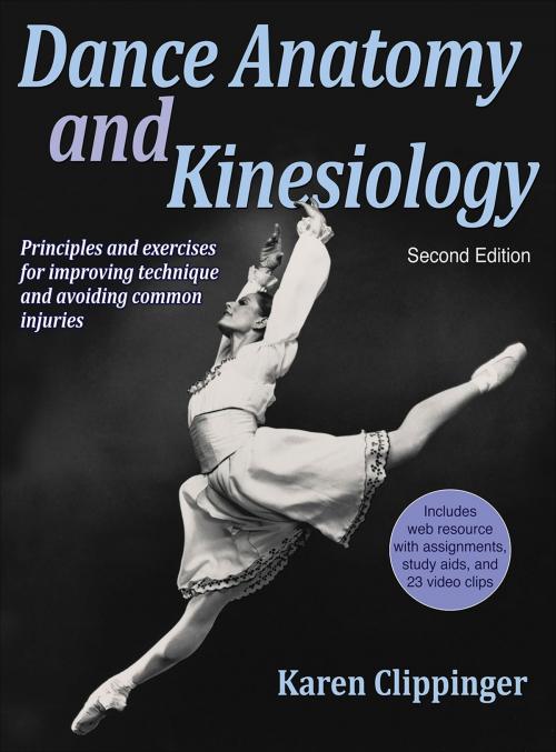 Cover of the book Dance Anatomy and Kinesiology by Karen Sue Clippinger, Human Kinetics, Inc.