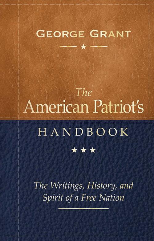 Cover of the book The American Patriot's Handbook by George Grant, Sourcebooks