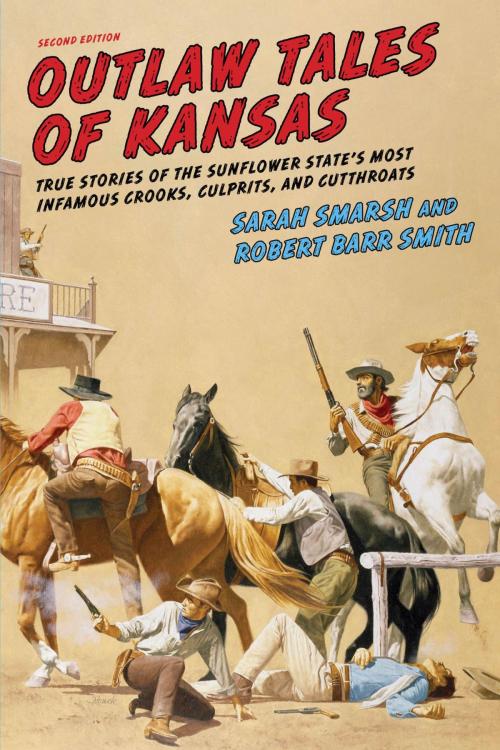 Cover of the book Outlaw Tales of Kansas by Sarah Smarsh, Robert Barr Col. Smith, TwoDot