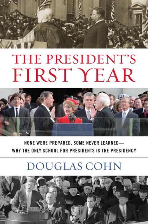 Cover of the book The President's First Year by Douglas Alan Cohn, Lyons Press