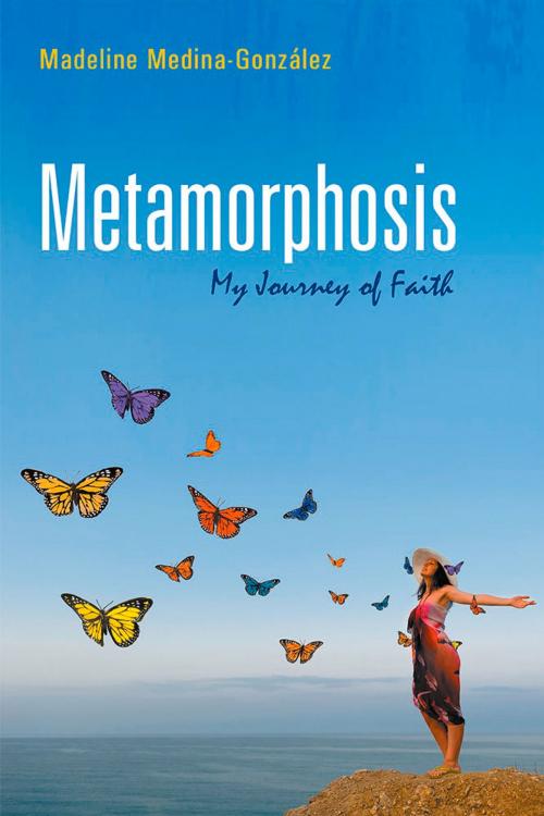 Cover of the book Metamorphosis by Madeline Medina-González, Bookmark Publishers