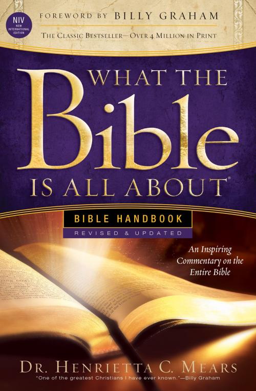 Cover of the book What the Bible Is All About NIV by Dr. Henrietta C. Mears, Tyndale House Publishers, Inc.