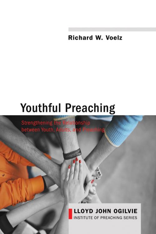 Cover of the book Youthful Preaching by Richard W. Voelz, Wipf and Stock Publishers