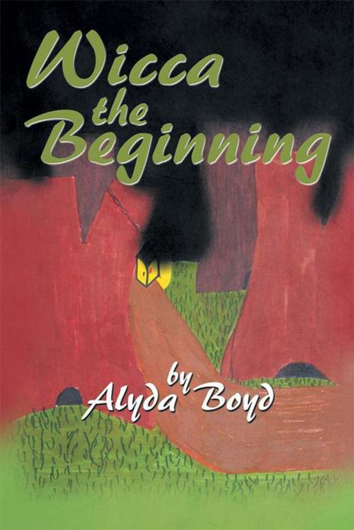 Cover of the book Wicca the Beginning by Alyda Boyd, Xlibris US