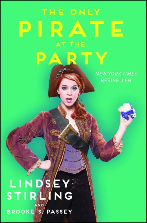 Cover of the book The Only Pirate at the Party by Lindsey Stirling, Brooke S. Passey, Gallery Books