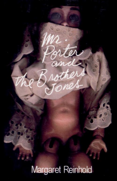 Cover of the book Mr. Porter and the Brothers Jones by Margaret Reinhold, The Permanent Press (ORD)