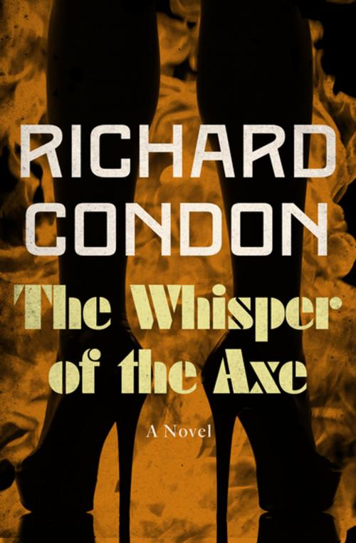Cover of the book The Whisper of the Axe by Richard Condon, MysteriousPress.com/Open Road