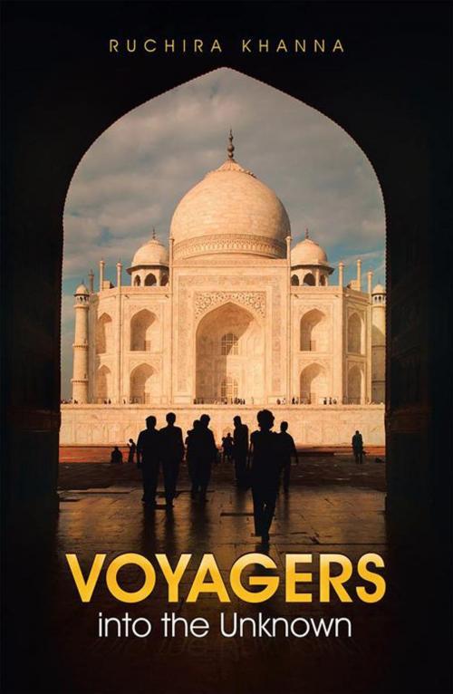 Cover of the book Voyagers into the Unknown by Ruchira Khanna, Balboa Press