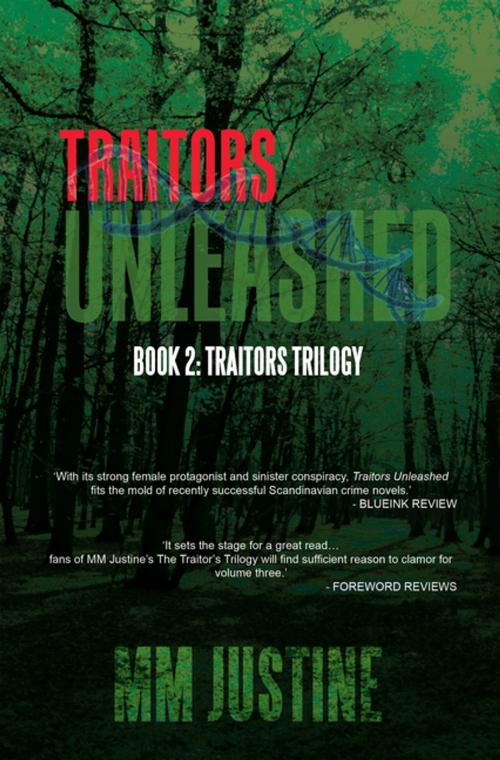 Cover of the book Traitors Unleashed by MM Justine, AuthorHouse UK