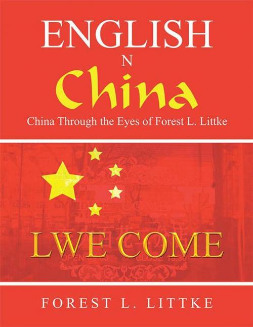 Cover of the book English N China by Forest L. Littke, AuthorHouse