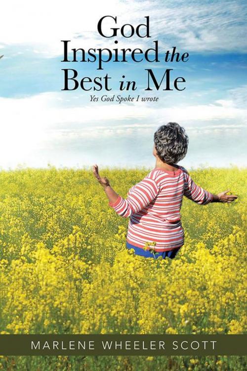 Cover of the book God Inspired the Best in Me by Marlene Wheeler Scott, AuthorHouse