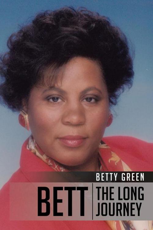 Cover of the book Bett by Betty Green, AuthorHouse