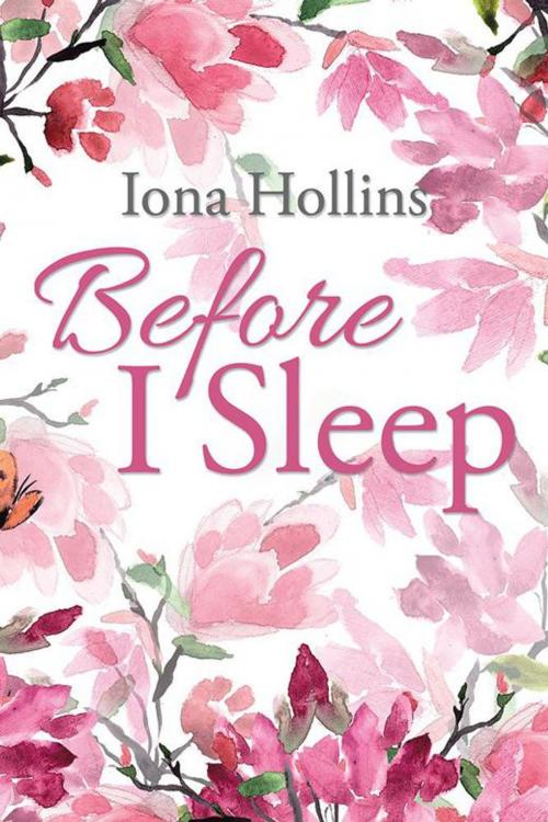Cover of the book Before I Sleep by Iona Hollins, AuthorHouse