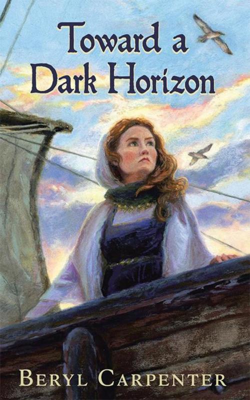 Cover of the book Toward a Dark Horizon by Beryl Carpenter, AuthorHouse