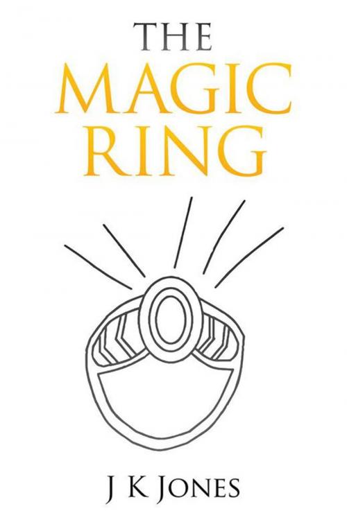 Cover of the book The Magic Ring by J K Jones, AuthorHouse