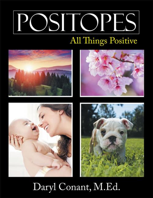 Cover of the book Positopes by Daryl Conant M.Ed., AuthorHouse