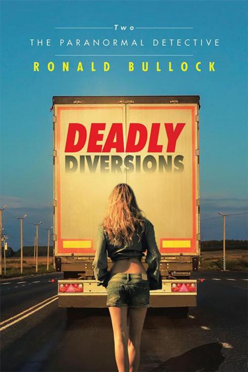Cover of the book Deadly Diversions Two by Ronald Bullock, AuthorHouse UK