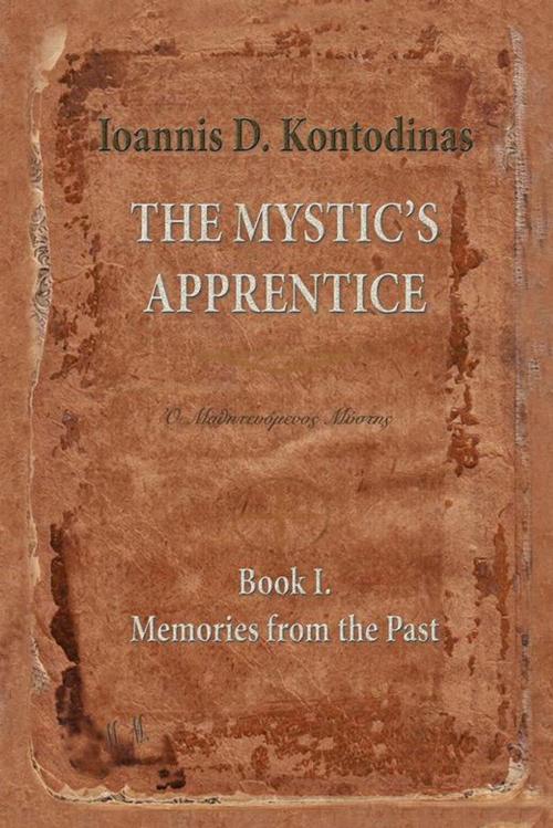 Cover of the book The Mystic’S Apprentice by Ioannis D. Kontodinas, AuthorHouse UK