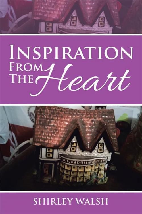 Cover of the book Inspiration from the Heart by Shirley Walsh, AuthorHouse UK
