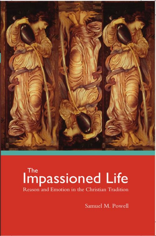 Cover of the book The Impassioned Life by Samuel M. Powell, Fortress Press