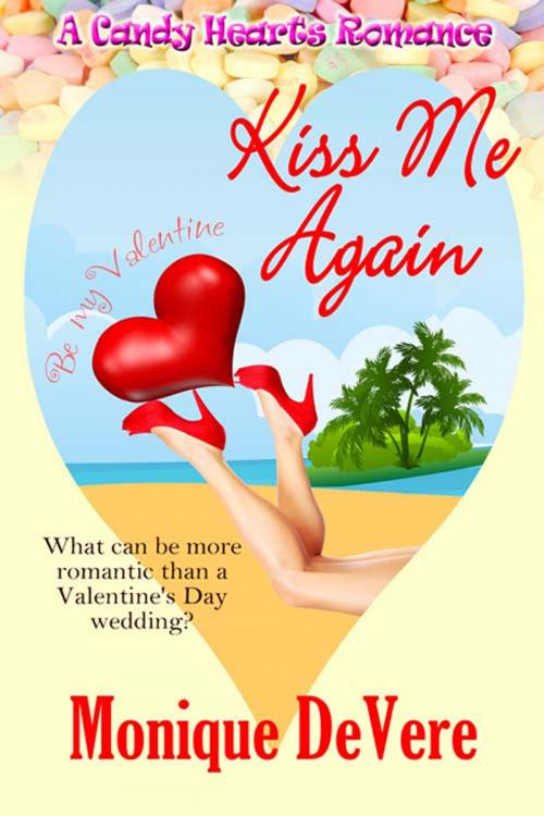 Cover of the book Kiss Me Again by Monique  DeVere, The Wild Rose Press, Inc.